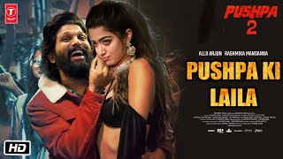 Pushpa 2 Item Song  Pushpa Ki Laila  Allu Arjun  Rashmika Mandanna  DSP  Yo Yo Honey Singh [upl. by Asial]