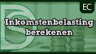 Economie  Uitleg inkomstenbelasting berekenen HavoVwo [upl. by Adanama]