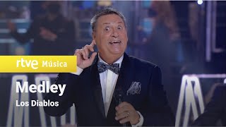 Los Diablos  Medley Feliz 2021 RTVE [upl. by Anerda]