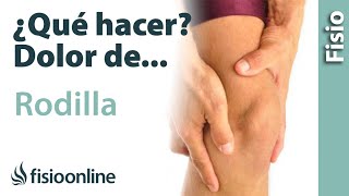 Dolor de RODILLA ¿Qué puedo hacer para mejorarlo Claves consejos tips y ejercicios [upl. by Aennyl]