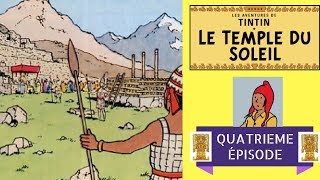 ÉPISODE 4  LE TEMPLE DU SOLEIL  TINTIN [upl. by Tobye479]