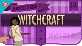 Witchcraft Crash Course European History 10 [upl. by Dewey]