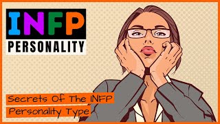 INFP Personality  12 Secrets Of The INFP Personality Type [upl. by Sugirdor]