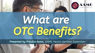 What are OvertheCounter OTC Benefits  AAMG [upl. by Oiram857]