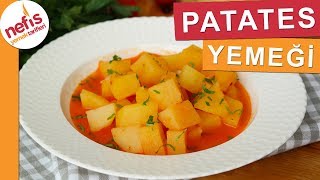 EN EKONOMİK Patates Yemeği Tarifi  Nefis Yemek Tarifleri [upl. by Yonatan365]