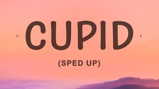 FIFTY FIFTY  Cupid Sped Up Twin Version Lyrics [upl. by Chiaki518]