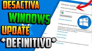 Desactivar las ACTUALIZACIONES AUTOMATICAS Windows 10  METODO DEFINITIVO 2021 [upl. by Suiratnod]