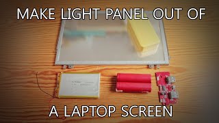 Turning an Old Laptop Screen Into a Light Panel [upl. by Enneicul996]