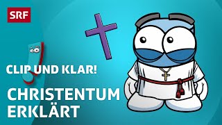 Christentum Weltreligion erklärt  SRF Kids – Clip und klar  Für Kinder erklärt [upl. by Regnig]