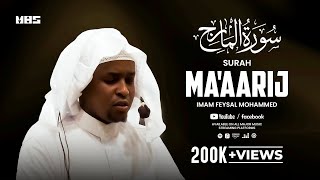 Surah Maaarij  Imam Feysal  Audio Quran Recitation  Mahdee Hasan Studio [upl. by Kostman484]