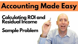 MA45 Calculating ROI and Residual Income  Sample Problem [upl. by Atlee678]