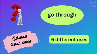 GO THROUGH  PHRASAL VERB  MEANING IN TAMIL [upl. by Laeahcim335]