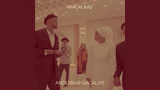 Walalkay [upl. by Ezarra]