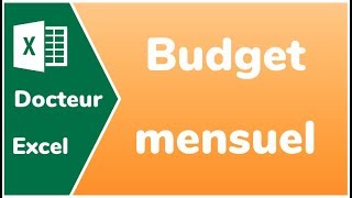 Comment gérer son budget mensuel avec Excel  Docteur Excel [upl. by Broucek]