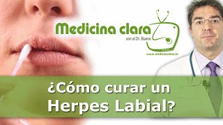 Curar herpes labial calentura labios  Medicina Clara [upl. by Aicenek]