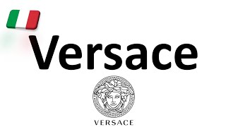 How to Pronounce Versace CORRECTLY Italian Pronunciation Gianni amp Donatella [upl. by Akoyin]