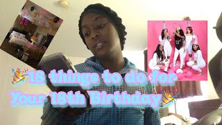 18 THINGS TO DO FOR YOUR 18th BIRTHDAY  IDEAS [upl. by Garmaise]