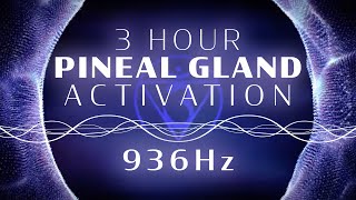 936Hz Pineal Gland Activation  3hr Alpha Brainwave Binaural Meditation Extended Version [upl. by Sink]