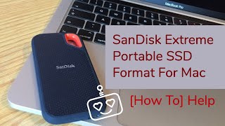 SanDisk Extreme Portable SSD Format For Mac How To Help [upl. by Ainocal]