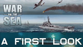 War on the Sea – First Look – New World War II Game – Naval Combat Gameplay [upl. by Melody656]