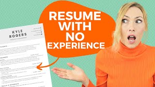 How to Make a Resume with NO Experience [upl. by Teddman]