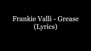 Frankie Valli  Grease Lyrics HD [upl. by Phedra]