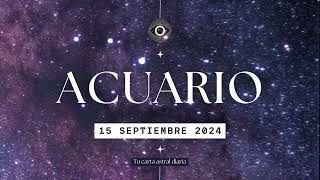 Horóscopo Diario  Acuario  15 de Septiembre 2024 [upl. by Namurt91]