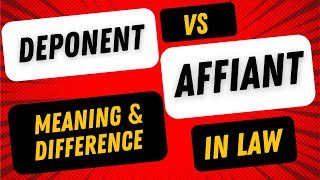 Deponent vs Affiant Difference  Deponent Meaning [upl. by Nnaid]