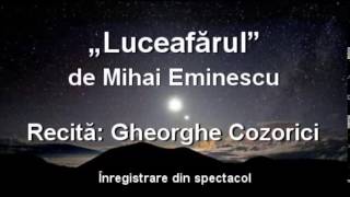 Gheorghe Cozorici recită „Luceafărul” de Mihai Eminescu – integral [upl. by Freedman]