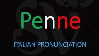 How to Pronounce Penne CORRECTLY Italian Pasta Pronunciation [upl. by Ymrej]