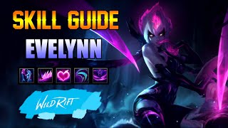 EVELYNN SKILL GUIDE  WILD RIFT [upl. by Winslow]