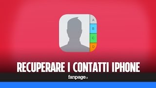 Come recuperare e ripristinare i contatti iPhone [upl. by Adyam]