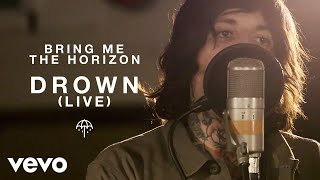 Bring Me The Horizon  Drown Live from Maida Vale [upl. by Magocsi]