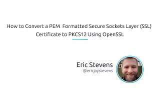 How To Convert A PEM Formatted Secure Sockets Layer SSL Certificate To PKCS12 Using OpenSSL [upl. by Enhpad489]