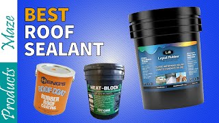 ✅ Roof Sealant Best Roof Sealant Reviews 2024  Top Roof Coatings [upl. by Graf]