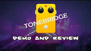 tone bridge demo and review [upl. by Repard122]