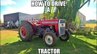 How to drive a tractor  Massey Ferguson [upl. by Steffie391]