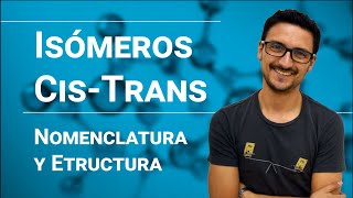 Isómeros Cis  Trans [upl. by Naujal694]