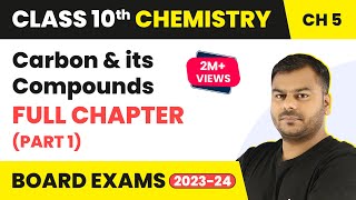 Carbon and its Compounds Part 1 Full Chapter Class 10  Class 10 CBSE Chemistry 202223 [upl. by Chandal]