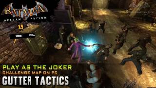 Batman Arkham Asylum quotPlay as Jokerquot  Gutter Tactics [upl. by Page881]