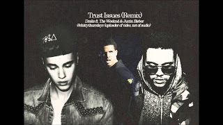 Trust Issues  LYRICS  Drake ft justin amp the weeknd remix [upl. by Chapen]