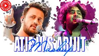 ATIF ASLAM VS ARIJIT SINGH SONGS MASHUP 2019  BOLLYWOOD LOVE MASHUP 2019  HINDI ROMANTIC SONGS [upl. by Esilana]