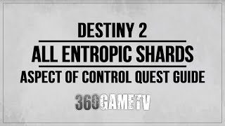 Destiny 2 All Entropic Shards Locations  Aspect of Control Quest  Studying Darkness Triumph Guide [upl. by Atekin]