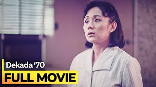 ‘Dekada 70’ FULL MOVIE  Vilma Santos Christopher de Leon [upl. by Cuthburt525]