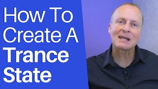 How To Create A Trance State For A Hypnosis Induction [upl. by Enaujed]