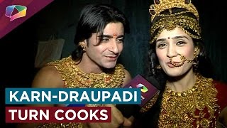 Gautam Rode a AKA Karn and Pankhuri Awasthi AKA Draupadi turn cooks [upl. by Eentruoc686]