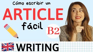 Cómo escribir ARTICLE B2 First Cambridge  Tips y Estructura [upl. by Young]