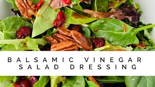 Balsamic Vinegar Salad Dressing Vinaigrette [upl. by Krock]