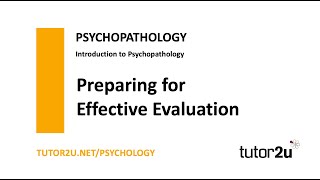 Psychopathology  Preparing for Effective Evaluation  AQA A Level Psychology [upl. by Eglanteen]