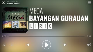 Mega  Bayangan Gurauan Lirik [upl. by Hamish]